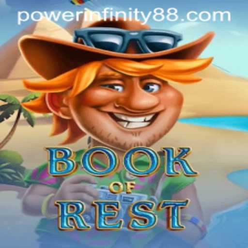 Exploring the Mystical World of Book of Rest: A Game of Power Infinity